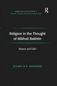 bokomslag Religion in the Thought of Mikhail Bakhtin