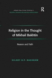 bokomslag Religion in the Thought of Mikhail Bakhtin