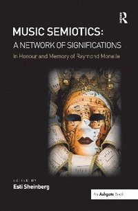 bokomslag Music Semiotics: A Network of Significations