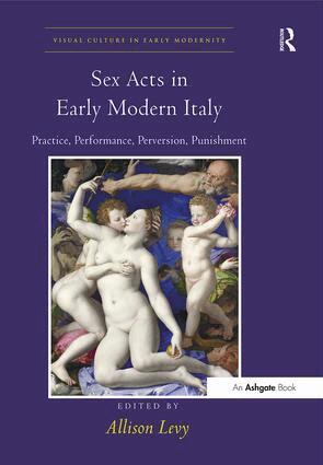 Allison Levy - Sex Acts in Early Modern Italy, Häftad