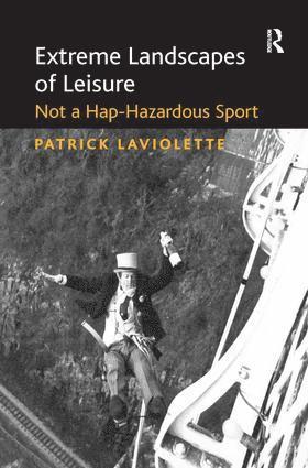 Patrick Laviolette, Patrick LaViolette - Extreme Landscapes of Leisure, Häftad