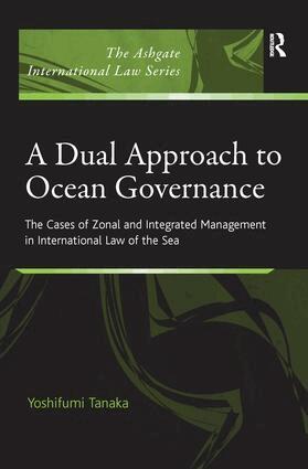 Yoshifumi Tanaka - Dual Approach to Ocean Governance, Häftad