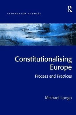 bokomslag Constitutionalising Europe