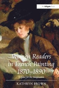bokomslag Women Readers in French Painting 1870-1890