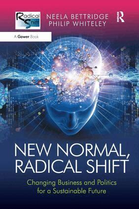 Neela Bettridge, Philip Whiteley - New Normal, Radical Shift, Häftad