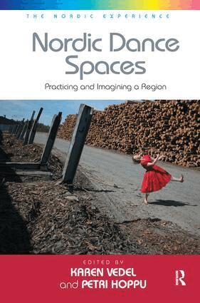 Petri Hoppu, Karen Vedel - Nordic Dance Spaces, Häftad