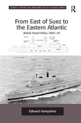 Edward Hampshire - From East of Suez to the Eastern Atlantic, Häftad