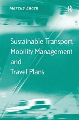 Sustainable Transport, Mobility Management and Travel Plans 1