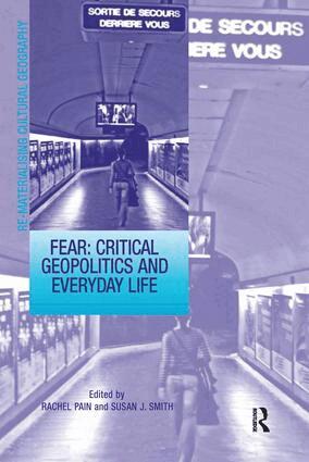Susan J. Smith, Rachel Pain - Fear: Critical Geopolitics and Everyday Life, Häftad