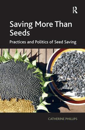 Catherine Phillips - Saving More Than Seeds, Häftad