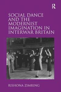 bokomslag Social Dance and the Modernist Imagination in Interwar Britain