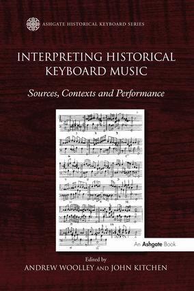 Andrew Woolley, John Kitchen - Interpreting Historical Keyboard Music, Häftad
