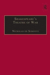 bokomslag Shakespeares Theatre of War