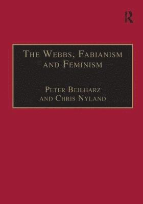 Peter Beilharz, Chris Nyland - Webbs, Fabianism and Feminism, Häftad