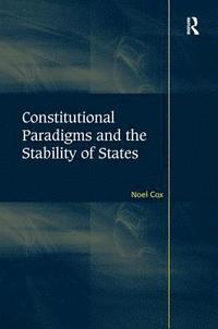 bokomslag Constitutional Paradigms and the Stability of States