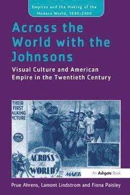 Prue Ahrens, Lamont Lindstrom, Fiona Paisley - Across the World with the Johnsons, Häftad