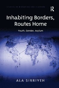 bokomslag Inhabiting Borders, Routes Home