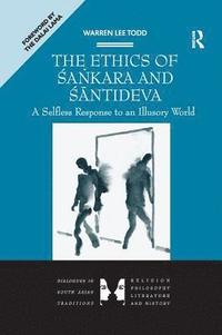 bokomslag The Ethics of Sankara and Santideva