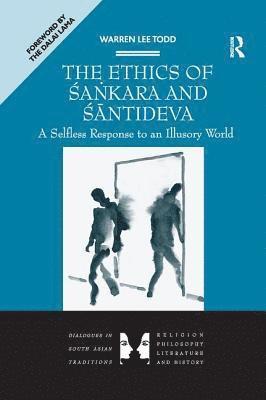 The Ethics of Sankara and Santideva 1