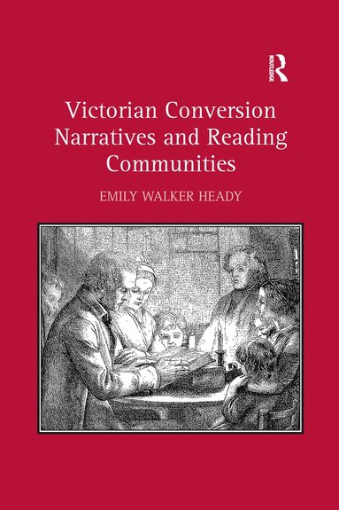 bokomslag Victorian Conversion Narratives and Reading Communities