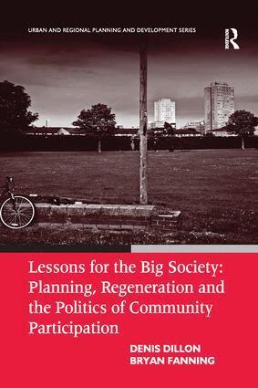 Denis Dillon, Bryan Fanning - Lessons for the Big Society: Planning, Regeneration and the Politics of Community Participation, Häftad