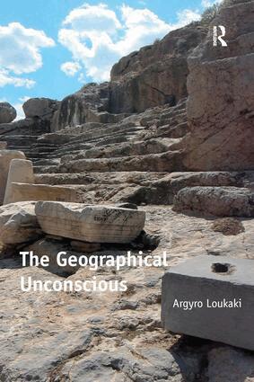 Argyro Loukaki - Geographical Unconscious, Häftad