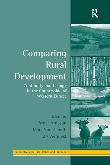 Arnar Árnason, Mark Shucksmith, Arnar Arnason, Mark Shucksmith, Jo Vergunst - Comparing Rural Development, Häftad