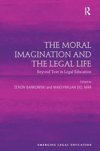 bokomslag The Moral Imagination and the Legal Life