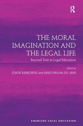 Zenon Bankowski, Maksymilian Del Mar - Moral Imagination and the Legal Life, Häftad