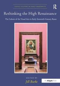 bokomslag Rethinking the High Renaissance