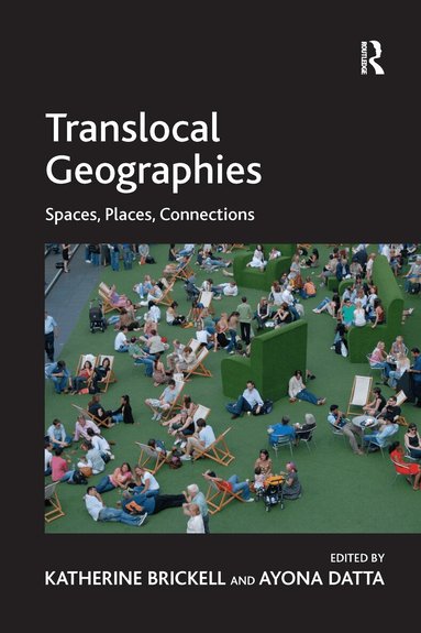 Ayona Datta, Ayona Datta, Katherine Brickell - Translocal Geographies, Häftad