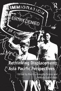 bokomslag Rethinking Displacement: Asia Pacific Perspectives