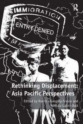Rethinking Displacement: Asia Pacific Perspectives 1