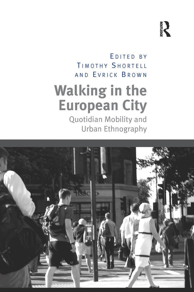 Timothy Shortell, Evrick Brown, Timothy Shortell, Evrick Brown - Walking in the European City, Häftad