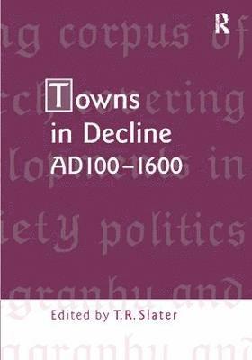 bokomslag Towns in Decline, AD1001600