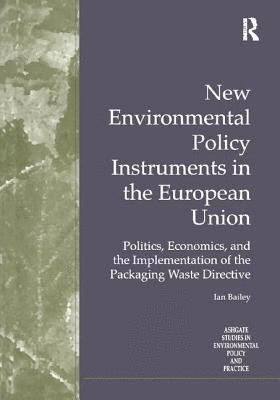 New Environmental Policy Instruments in the European Union 1
