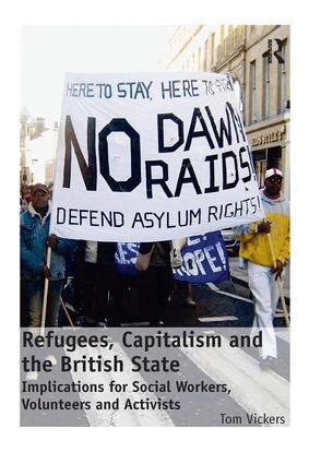 Tom Vickers - Refugees, Capitalism and the British State, Häftad