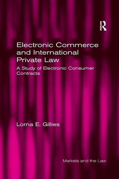 Lorna E. Gillies - Electronic Commerce and International Private Law, Häftad