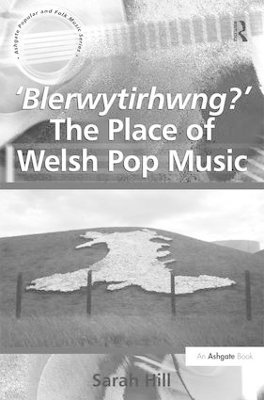 'Blerwytirhwng?' The Place of Welsh Pop Music 1