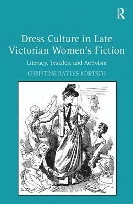 bokomslag Dress Culture in Late Victorian Women's Fiction