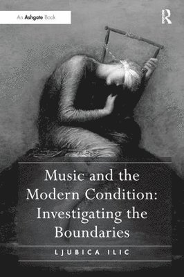 Music and the Modern Condition: Investigating the Boundaries