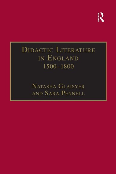 Sara Pennell, Natasha Glaisyer - Didactic Literature in England 1500–1800, Häftad