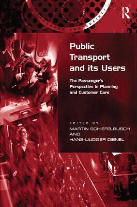 Hans-Liudger Dienel, Martin Schiefelbusch - Public Transport and its Users, Häftad