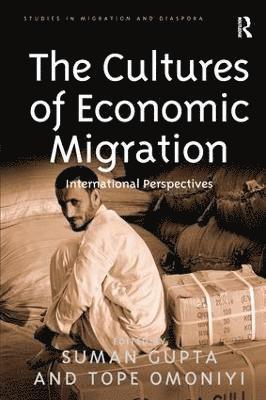 bokomslag The Cultures of Economic Migration