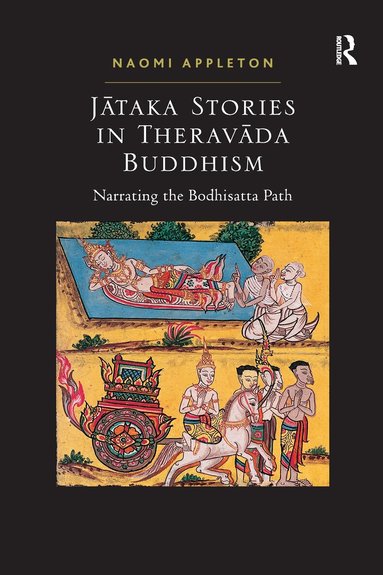 Naomi Appleton - Jataka Stories in Theravada Buddhism, Häftad
