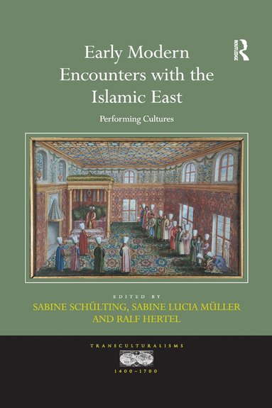 bokomslag Early Modern Encounters with the Islamic East