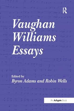 Byron Adams, Robin Wells - Vaughan Williams Essays, Häftad