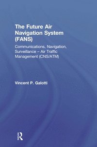 bokomslag The Future Air Navigation System (FANS)