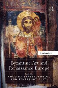 bokomslag Byzantine Art and Renaissance Europe