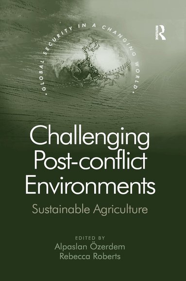 Alpaslan Özerdem, Rebecca Roberts - Challenging Post-conflict Environments, Häftad